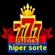 hiper sorte